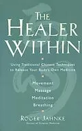 E-Book (epub) The Healer Within von Roger O. M. D. Jahnke