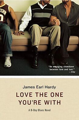 E-Book (epub) Love the One You're With von James Earl Hardy