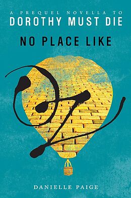E-Book (epub) No Place Like Oz von Danielle Paige
