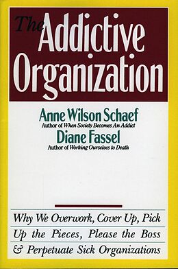 E-Book (epub) Addictive Organization von Anne Wilson Schaef