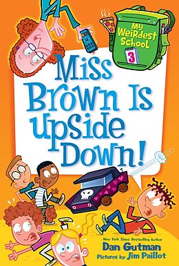 E-Book (epub) My Weirdest School #3: Miss Brown Is Upside Down! von Dan Gutman