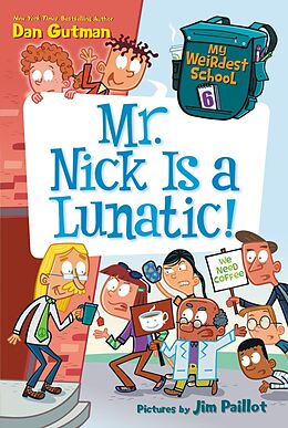 E-Book (epub) My Weirdest School #6: Mr. Nick Is a Lunatic! von Dan Gutman