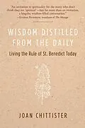E-Book (epub) Wisdom Distilled from the Daily von Joan Chittister