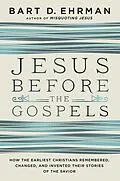 E-Book (epub) Jesus Before the Gospels von Bart D. Ehrman