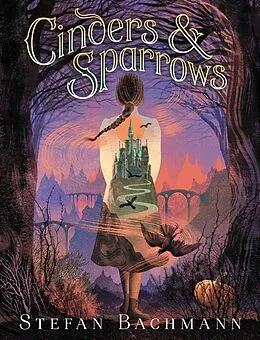 E-Book (epub) Cinders &amp; Sparrows von Stefan Bachmann