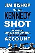 Kartonierter Einband The Day Kennedy Was Shot von Jim Bishop