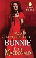 E-Book (epub) The Governess Club: Bonnie von Ellie Macdonald