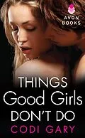 E-Book (epub) Things Good Girls Don't Do von Codi Gary