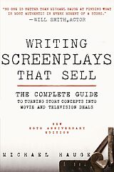 E-Book (epub) Writing Screenplays That Sell, New Twentieth Anniversary Edition von Michael Hauge