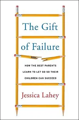 E-Book (epub) Gift of Failure von Jessica Lahey