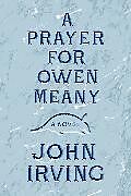 Fester Einband A Prayer for Owen Meany von John Irving