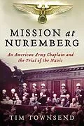 E-Book (epub) Mission at Nuremberg von Tim Townsend
