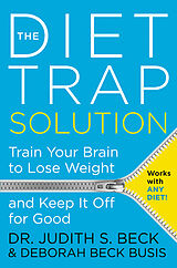 Couverture cartonnée The Diet Trap Solution de Judith S. Beck, Deborah Beck Busis