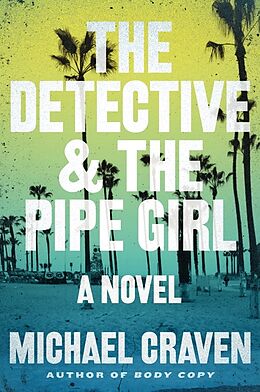 Couverture cartonnée Detective & the Pipe Girl, The de Michael Craven