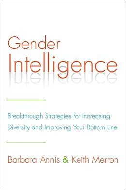 E-Book (epub) Gender Intelligence von Barbara Annis, Keith Merron
