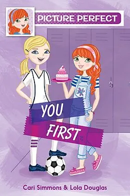 E-Book (epub) Picture Perfect #2: You First von Cari Simmons, Lola Douglas
