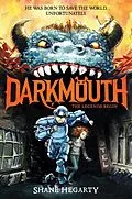 E-Book (epub) Darkmouth: The Legends Begin von Shane Hegarty
