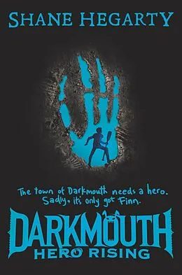 E-Book (epub) Darkmouth: Hero Rising von Shane Hegarty