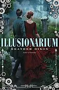 E-Book (epub) Illusionarium von Heather Dixon