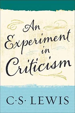 E-Book (epub) An Experiment in Criticism von C. S. Lewis