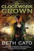 E-Book (epub) The Clockwork Crown von Beth Cato