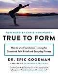 E-Book (epub) True to Form von Eric Goodman