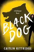 E-Book (epub) Black Dog von Caitlin Kittredge