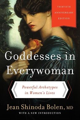 Couverture cartonnée Goddesses in Everywoman: Thirtieth Anniversary Edition de Jean Shinoda Bolen