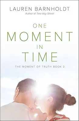 E-Book (epub) One Moment in Time von Lauren Barnholdt