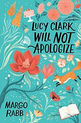 Broché Lucy Clark Will Not Apologize de Margo Rabb