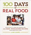 E-Book (epub) 100 Days of Real Food von Lisa Leake