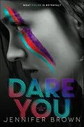 E-Book (epub) Dare You von Jennifer Brown