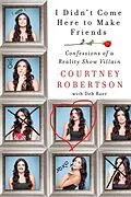 E-Book (epub) I Didn't Come Here to Make Friends von Courtney Robertson