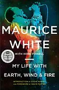 E-Book (epub) My Life with Earth, Wind & Fire von Maurice White, Herb Powell