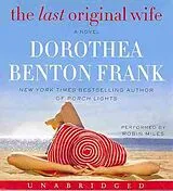 Audio The Last Original Wife von Dorothea Benton Frank