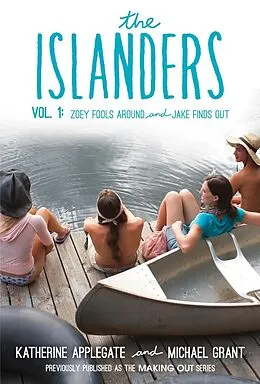E-Book (epub) Islanders: Volume 1 von Katherine Applegate, Michael Grant