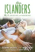 E-Book (epub) Islanders: Volume 4 von Katherine Applegate, Michael Grant