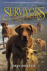 Fester Einband Survivors: The Gathering Darkness #3: Into the Shadows von Erin Hunter