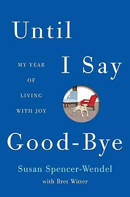 E-Book (epub) Until I Say Good-Bye von Susan Spencer-Wendel