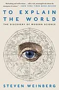 E-Book (epub) To Explain the World von Steven Weinberg