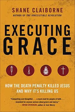 E-Book (epub) Executing Grace von Shane Claiborne