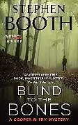 Kartonierter Einband Blind to the Bones von Stephen Booth