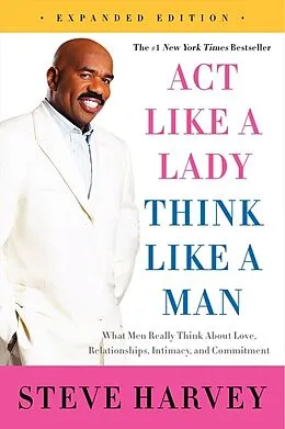Kartonierter Einband Act Like a Lady, Think Like a Man von Steve Harvey