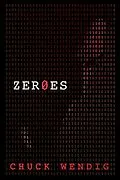 E-Book (epub) Zeroes von Chuck Wendig