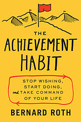 Livre Relié The Achievement Habit de Bernard Roth