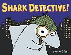 Fester Einband Shark Detective! von Jessica Olien