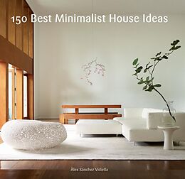 eBook (epub) 150 Best Minimalist House Ideas de Alex Sanchez