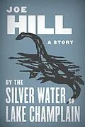 E-Book (epub) By the Silver Water of Lake Champlain von Joe Hill