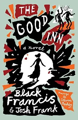 E-Book (epub) The Good Inn von Black Francis, Josh Frank