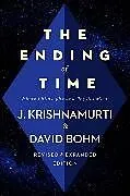 Kartonierter Einband The Ending of Time von Jiddu Krishnamurti
